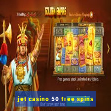 jet casino 50 free spins